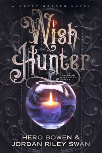 Wish Hunter [The Savannah River Series: Book 1]